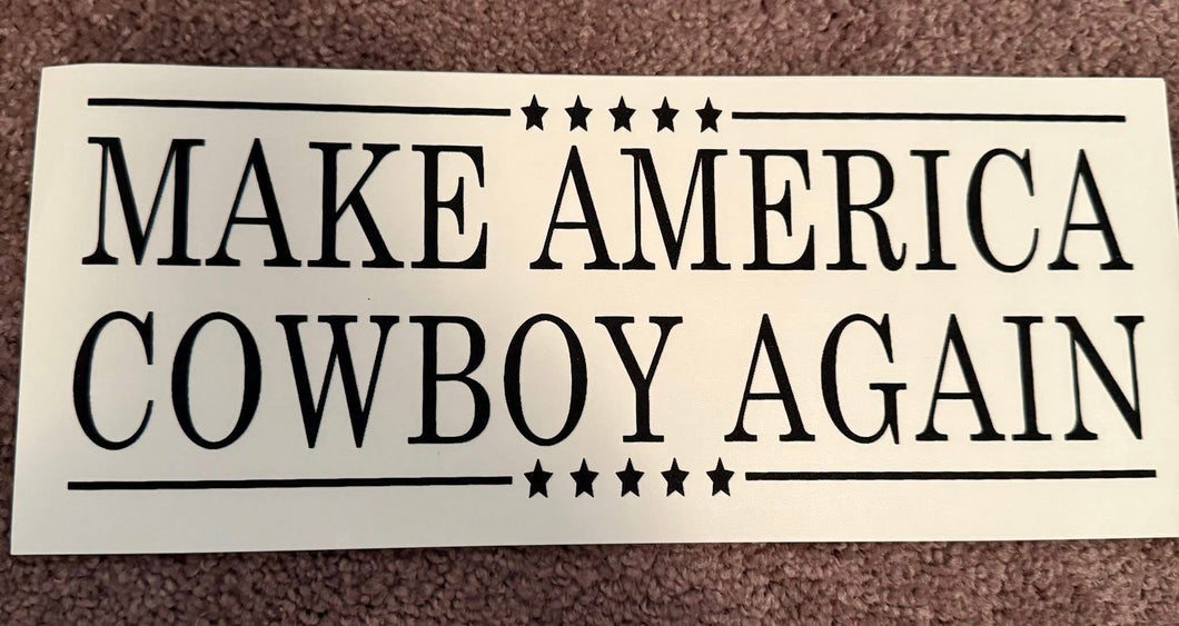 Make America Cowboy Again