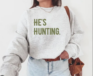 He's hunting