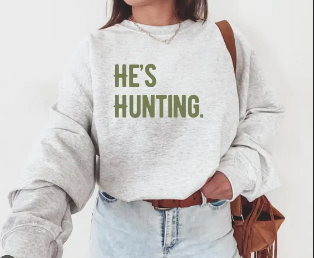 He's hunting